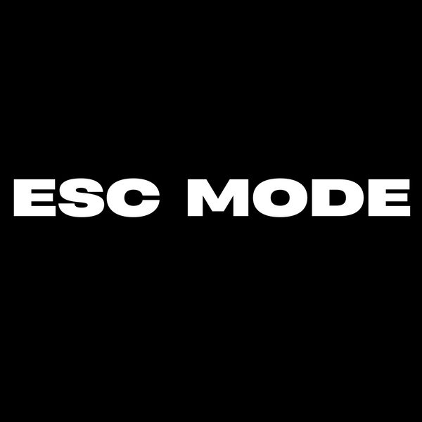 White text 'ESC MODE' on a black background